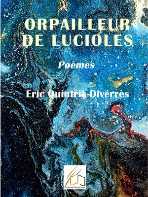 cover image of Orpailleur de lucioles